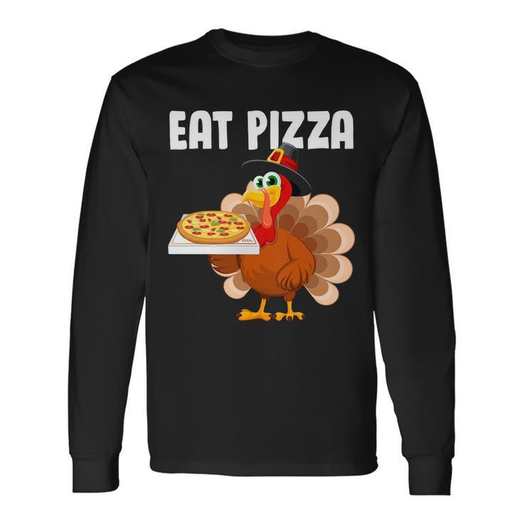 Turkey Eat Pizza Tshirt Long Sleeve T-Shirt