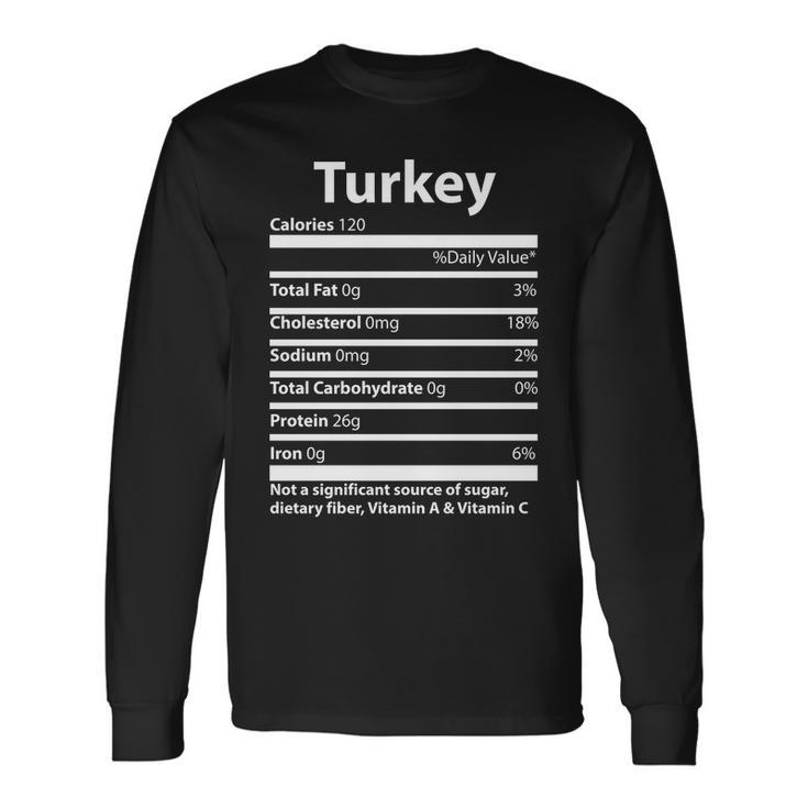 Turkey Nutritional Facts Thanksgiving Long Sleeve T-Shirt