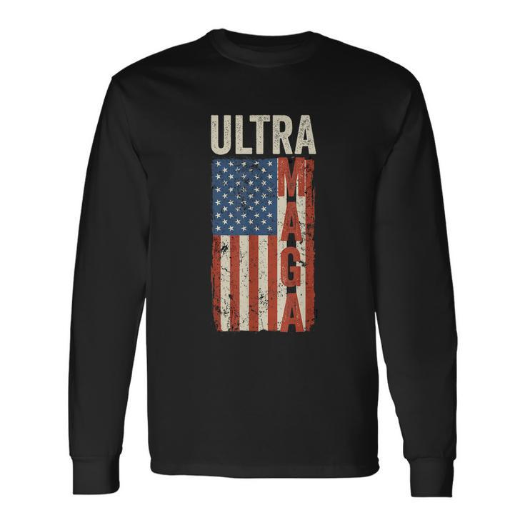 Ultra Maga Us Flag Pro Trump American Flag Tshirt Long Sleeve T-Shirt