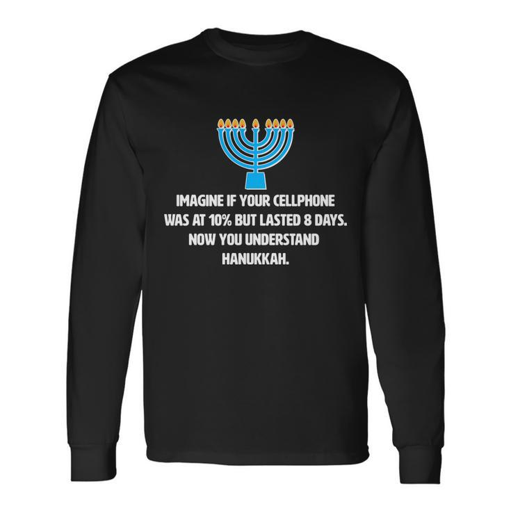 Understanding Hanukkah Tshirt Long Sleeve T-Shirt