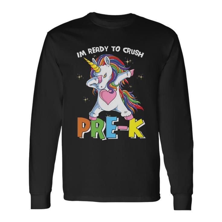 Unicorn Im Ready To Crush Prek Back To School Long Sleeve T-Shirt Gifts ideas