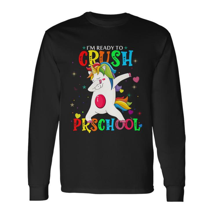 Unicorn Im Ready To Crush Preschool Long Sleeve T-Shirt