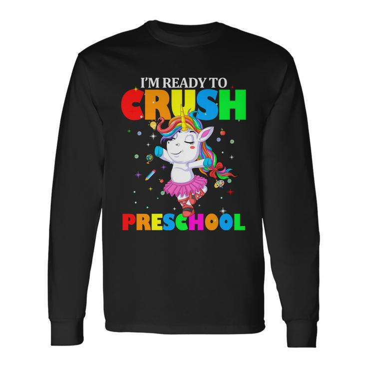 Unicorn Im Ready To Crush Preschool V2 Long Sleeve T-Shirt