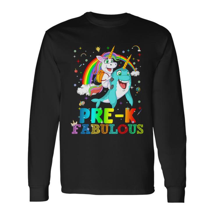 Unicorn Riding Narwhal Prek Fabulous Long Sleeve T-Shirt