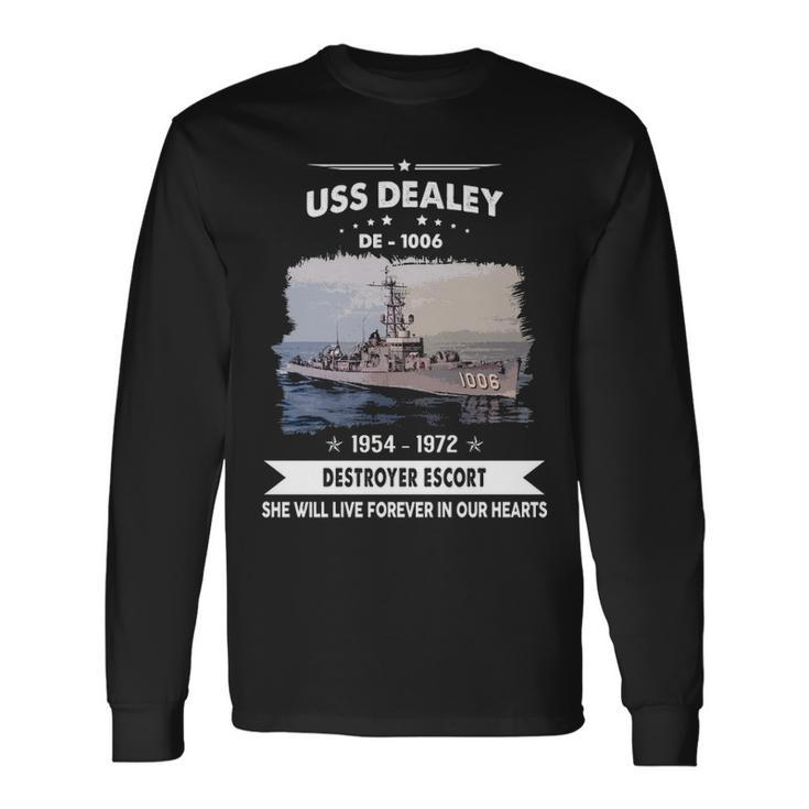 Uss Dealey De 1006 Uss Dealy Long Sleeve T-Shirt