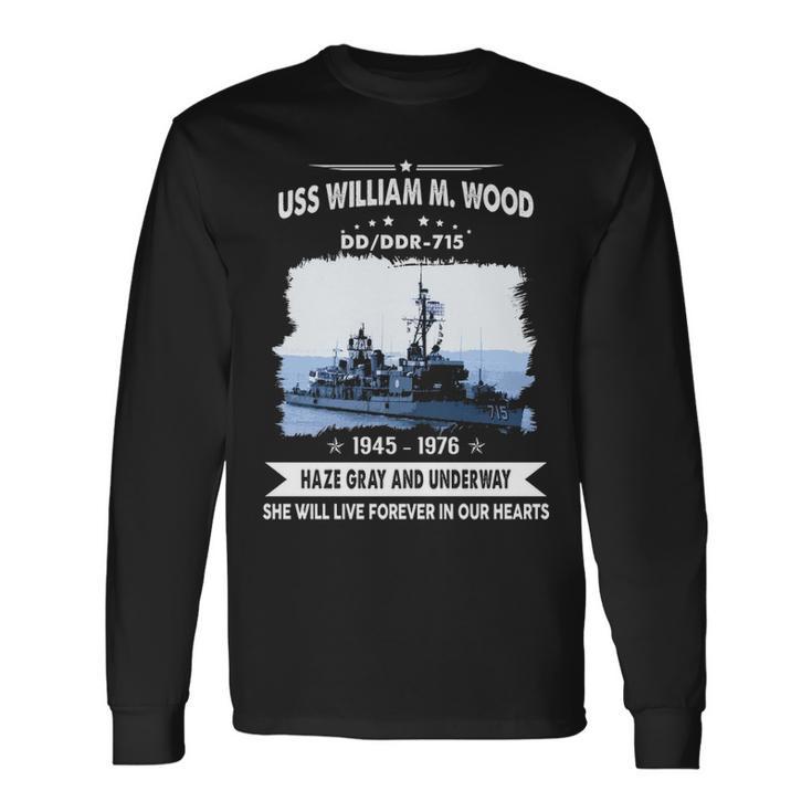 Uss William M Wood Ddr 715 Dd Long Sleeve T-Shirt