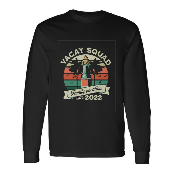 Vacay Squad Vacation Vacay Mode Summer Vibes Vintage Holiday Vacation Long Sleeve T-Shirt