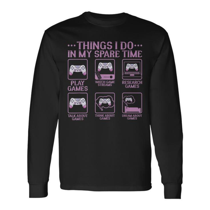 Video Games Gaming 6 Things I Do In My Spare Time Men Women Long Sleeve T-Shirt T-shirt Graphic Print