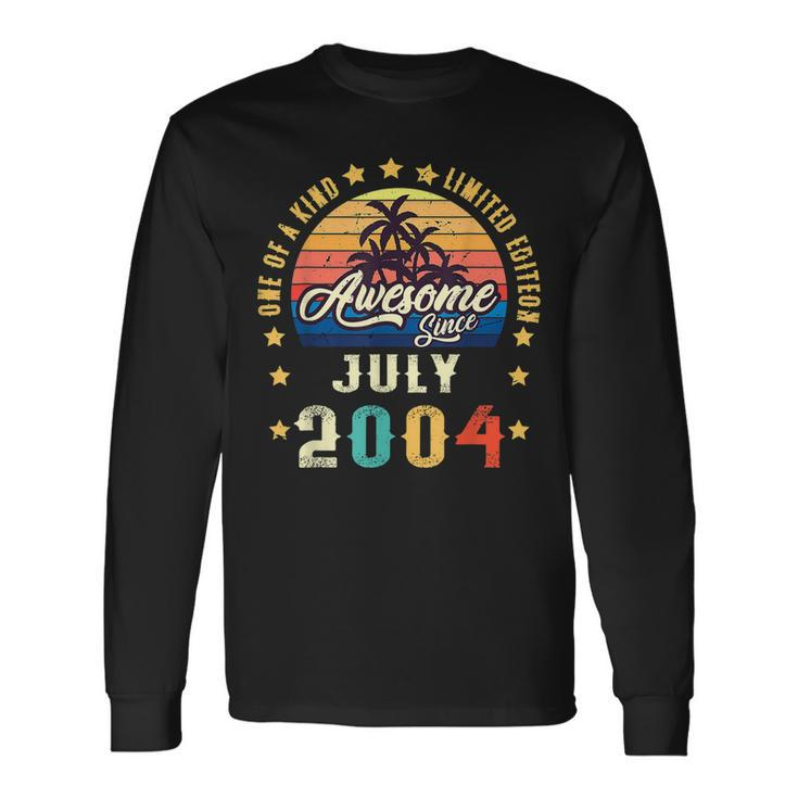 Vintage 18Th Birthday Awesome Since July 2004 Epic Legend Long Sleeve T-Shirt