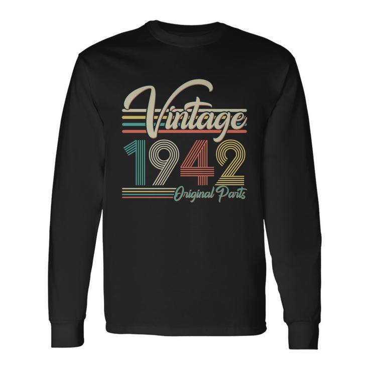 Vintage 1942 Original Parts 80Th Birthday Tshirt Long Sleeve T-Shirt