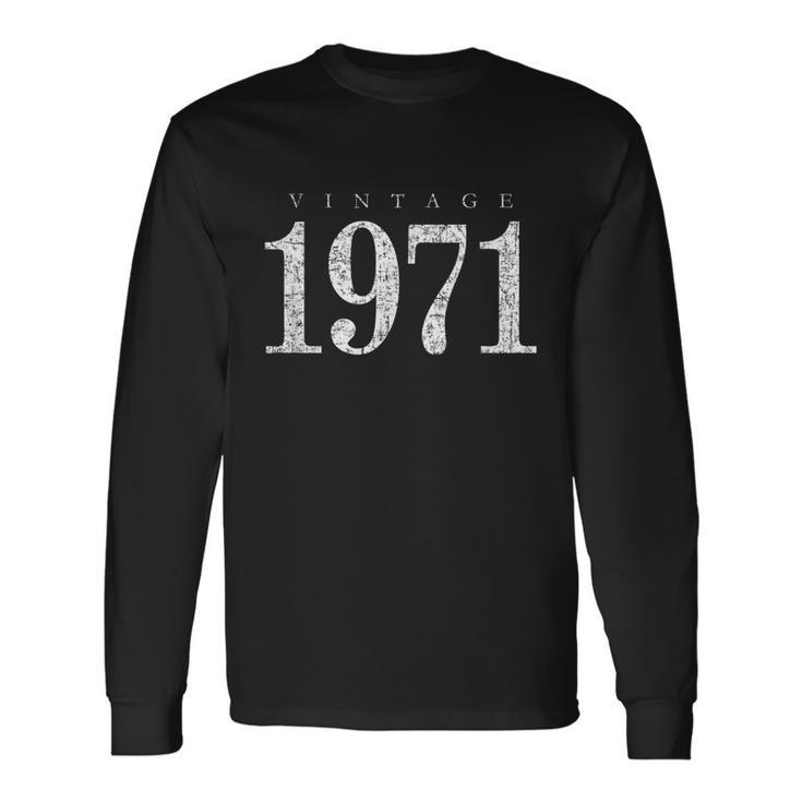 Vintage 1971 Antique White 50Th Birthday Tshirt Long Sleeve T-Shirt