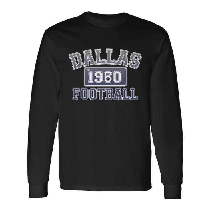Vintage Dallas Texas Football Est Long Sleeve T-Shirt
