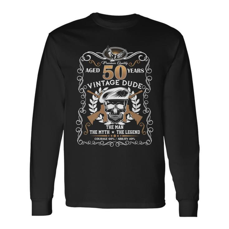 Vintage Dude Aged 50 Years Man Myth Legend 50Th Birthday Long Sleeve T-Shirt