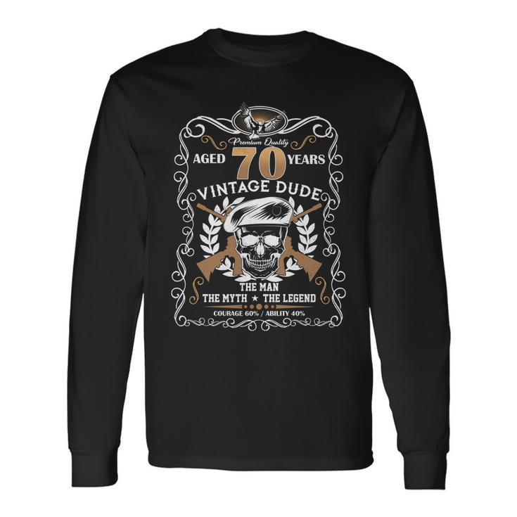 Vintage Dude Aged 70 Years Man Myth Legend 70Th Birthday Long Sleeve T-Shirt