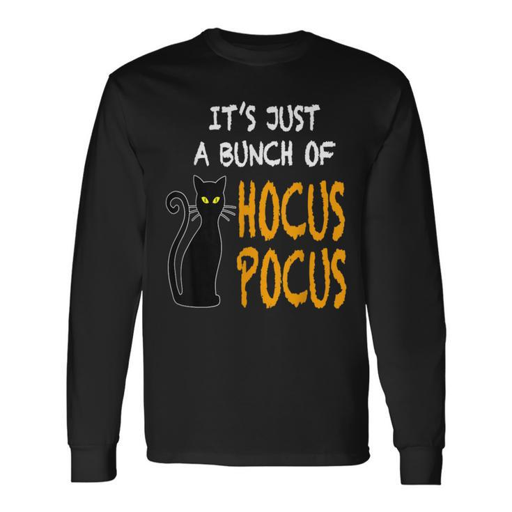 Vintage Halloween Black Cat Its Just A Bunch Of Hocus Pocus Long Sleeve T-Shirt