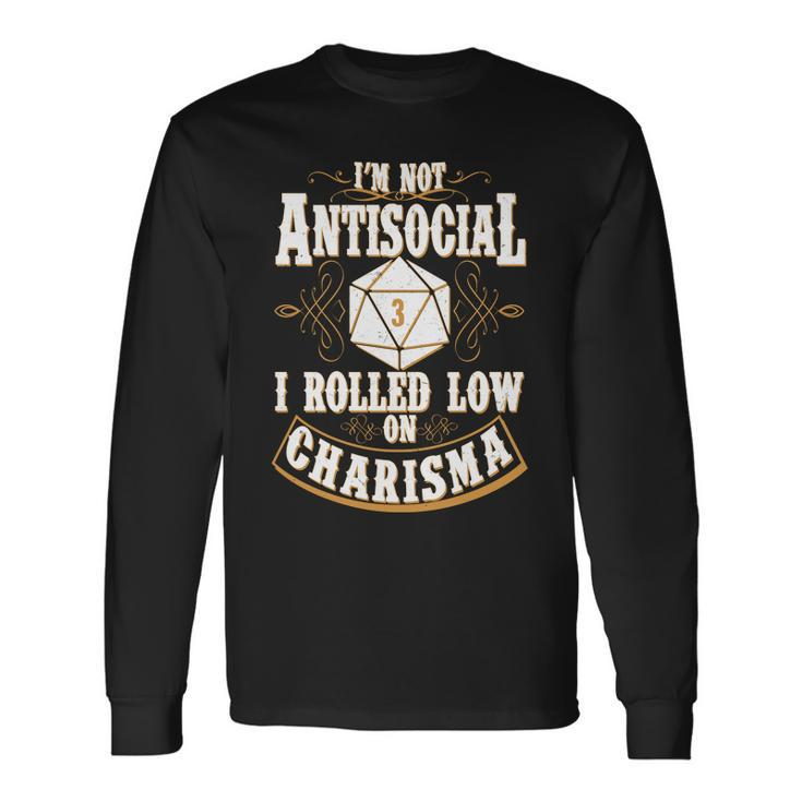 Vintage Im Not Antisocial I Rolled Low On Charisma Tshirt Long Sleeve T-Shirt
