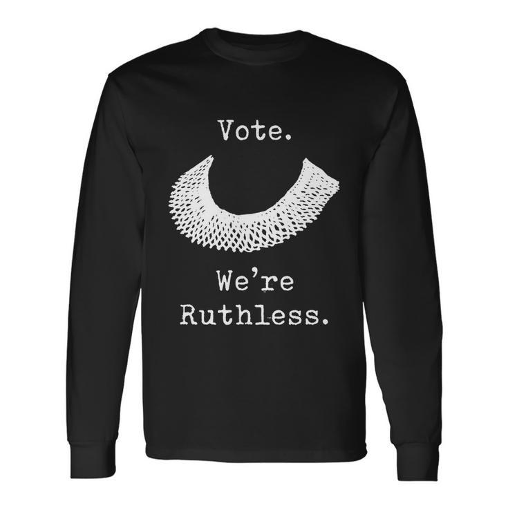 Vote Were Ruthless Rgb Feminist Pro Choice Long Sleeve T-Shirt