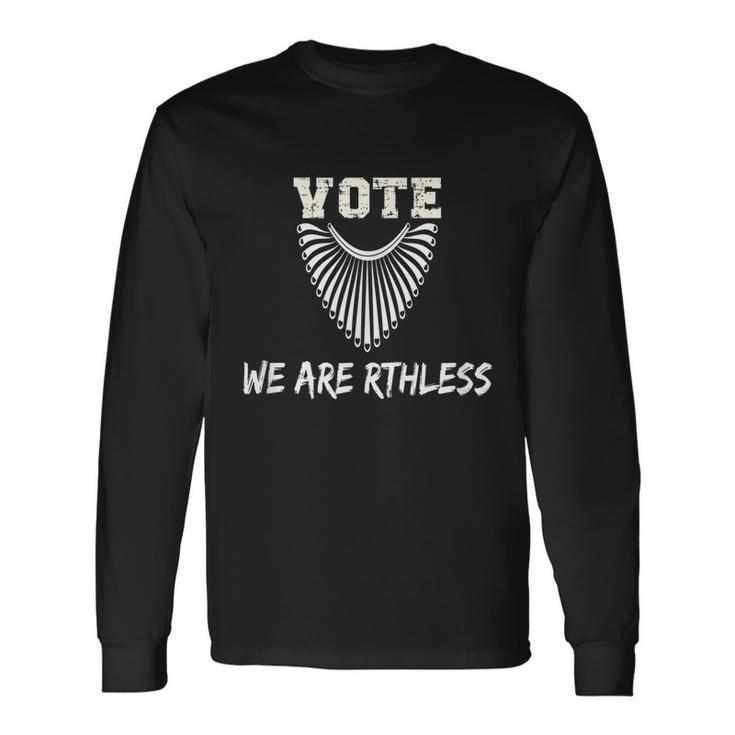 Vote Were Ruthless Rgb Feminist Pro Choice Long Sleeve T-Shirt