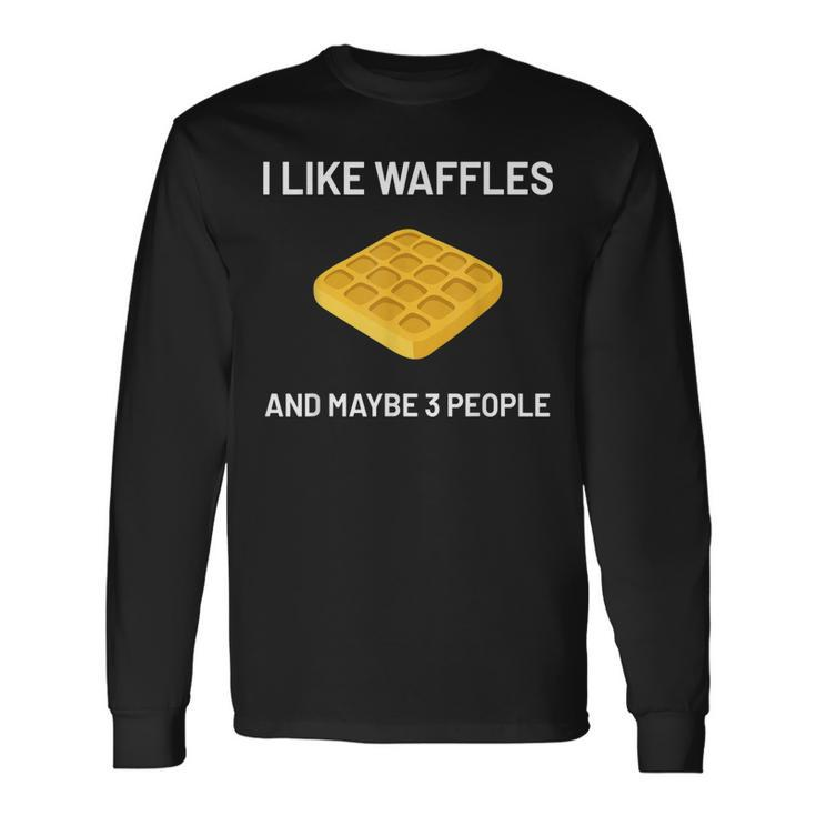 I Like Waffles Belgian Waffles Lover Men Women Long Sleeve T-Shirt T-shirt Graphic Print