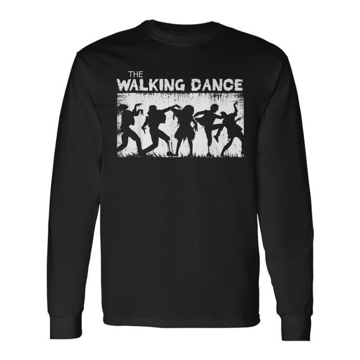 The Walking Dance Halloween Dancing Monster Undead Long Sleeve T-Shirt