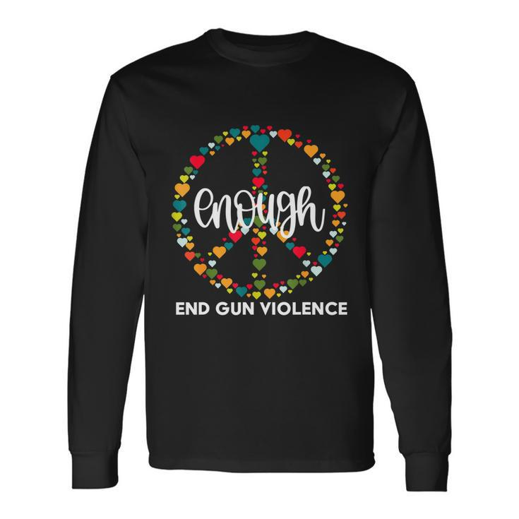 Wear Orange Peace Sign Enough End Gun Violence Tshirt Long Sleeve T-Shirt Gifts ideas