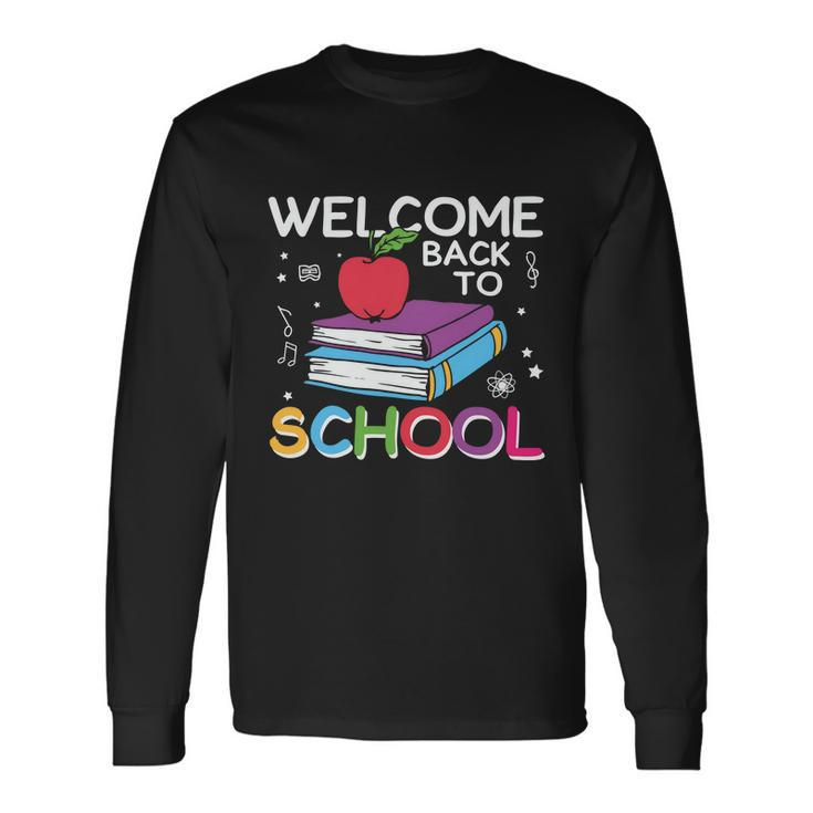 Welcome Back To School 1St Day 100 Days Of School Long Sleeve T-Shirt