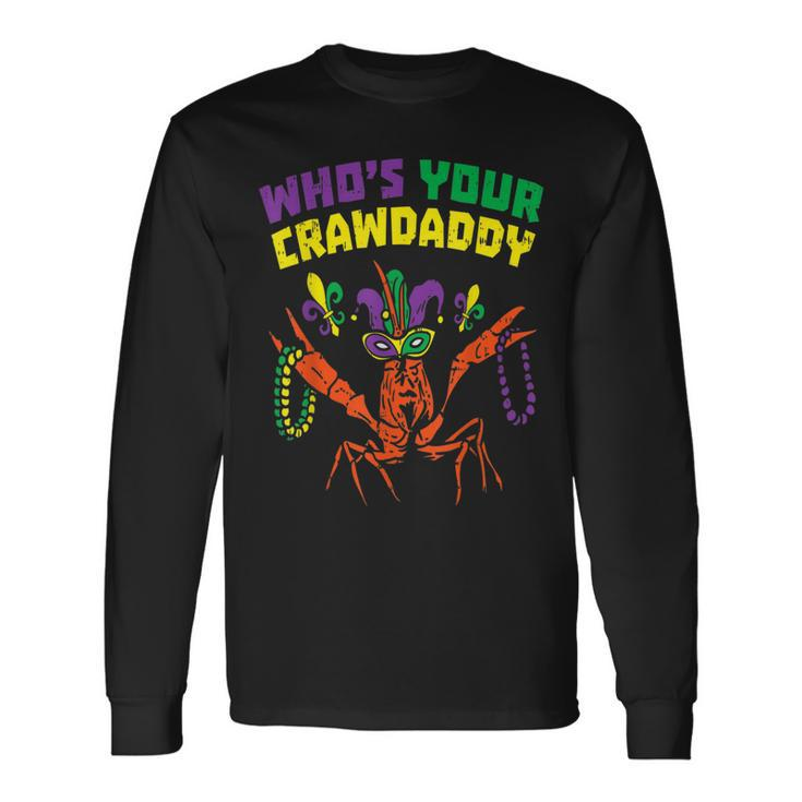 Whos Your Crawdaddy Crawfish Jester Beads Mardi Gras Men Women Long Sleeve T-Shirt T-shirt Graphic Print
