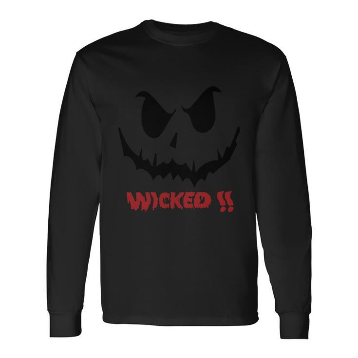 Wicked Halloween Quote V2 Long Sleeve T-Shirt