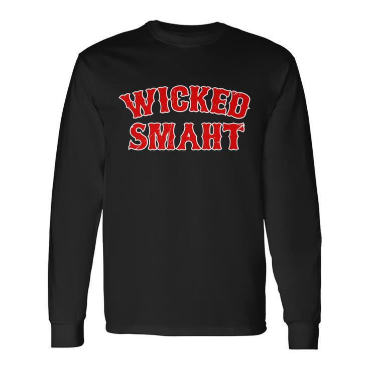 Wicked Smaht Smart Boston Massachusetts Tshirt Long Sleeve T-Shirt