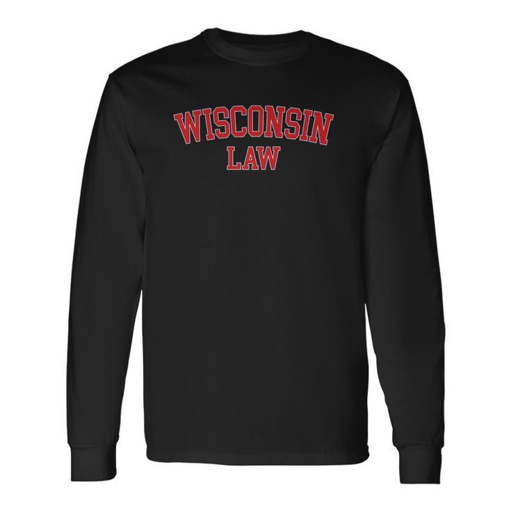 Wisconsin Law Wisconsin Bar Graduate Lawyer College Men Women Long Sleeve T-Shirt T-shirt Graphic Print