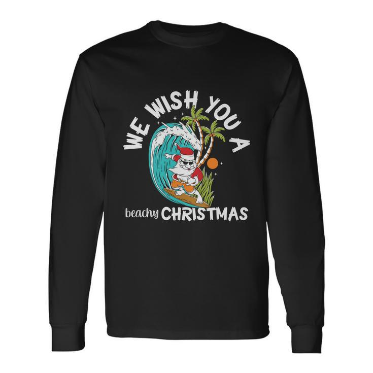 We Wish You A Beachy Christmas In July Long Sleeve T-Shirt Gifts ideas