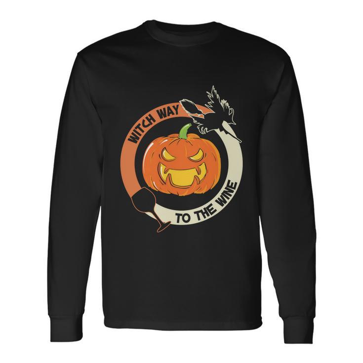 Witch Way To The Wine Pumpkin Halloween Quote Long Sleeve T-Shirt