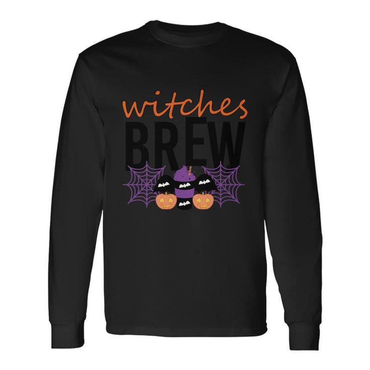 Witches Brew Halloween Quote Long Sleeve T-Shirt