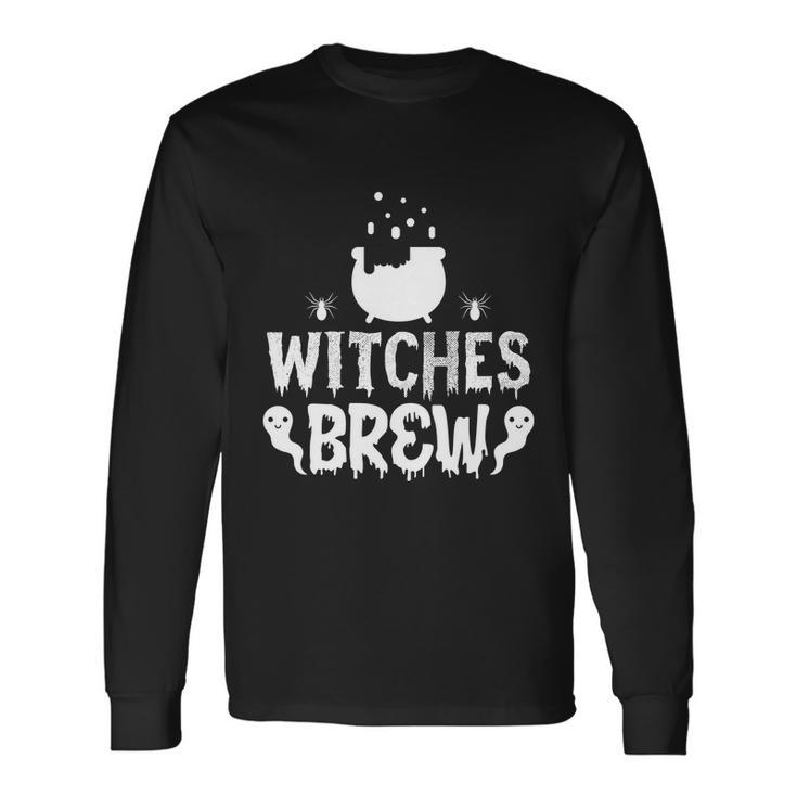 Witches Brew Halloween Quote V4 Long Sleeve T-Shirt