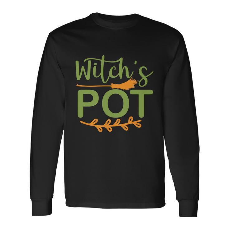 Witchs Pot Halloween Quote Long Sleeve T-Shirt