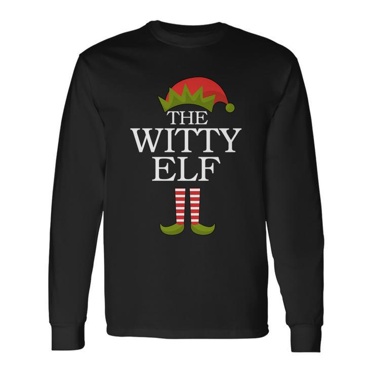 The Witty Elf Matching Christmas Tshirt Long Sleeve T-Shirt