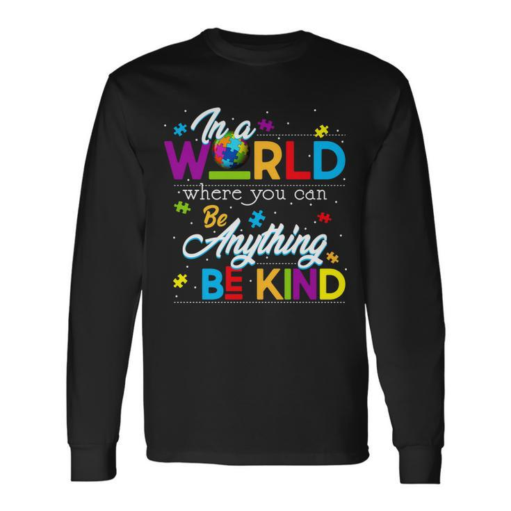 A World With Kindness Autism Awareness Long Sleeve T-Shirt