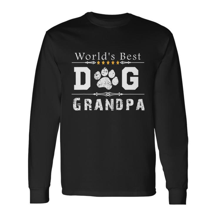 Worlds Best Dog Grandpa Long Sleeve T-Shirt