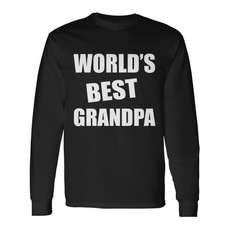 Worlds Best Grandpa Tshirt Long Sleeve T-Shirt