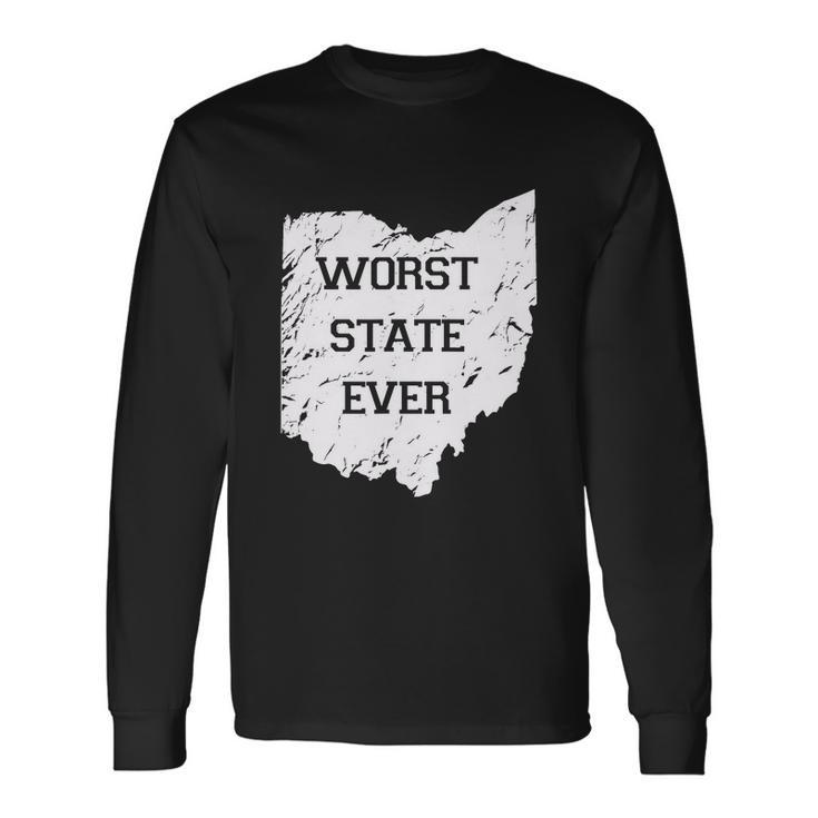 Worst State Ever Ohio Sucks Tshirt Long Sleeve T-Shirt