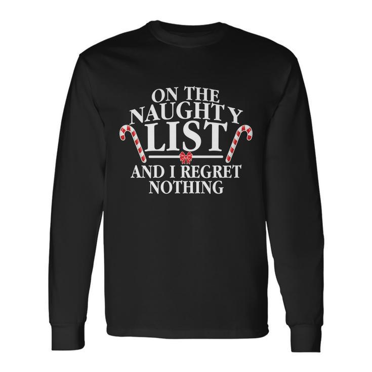 X-Mas On The Naughty List I Regret Nothing Tshirt Long Sleeve T-Shirt Gifts ideas