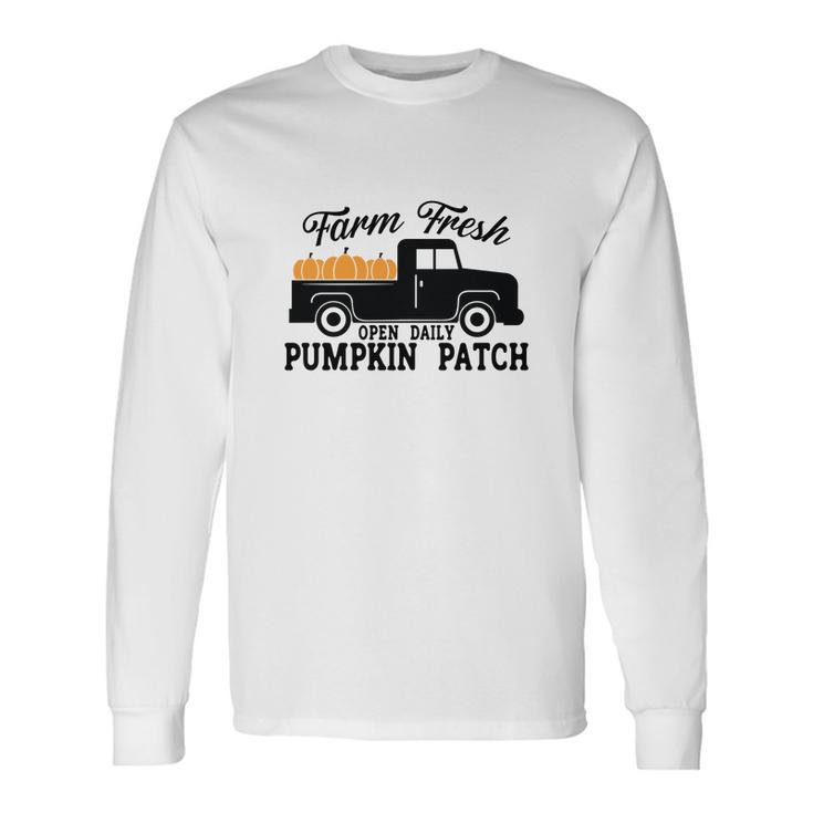 Farm Fresh Pumpkins Truck Open Daily Pumpkin Patch Fall Men Women Long Sleeve T-shirt Graphic Print Unisex
