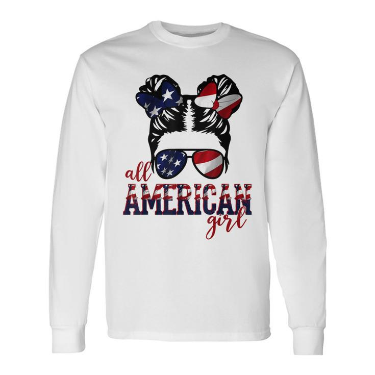 All American Girl Messy Hair Bun Woman Patriotic 4Th Of July V2 Long Sleeve T-Shirt
