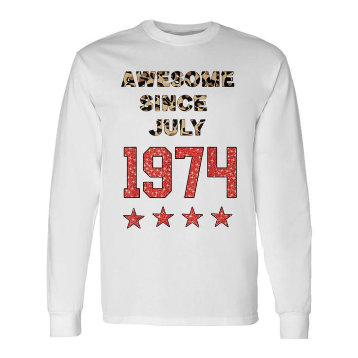 Awesome Since July 1974 Leopard 1974 July Birthday Long Sleeve T-Shirt