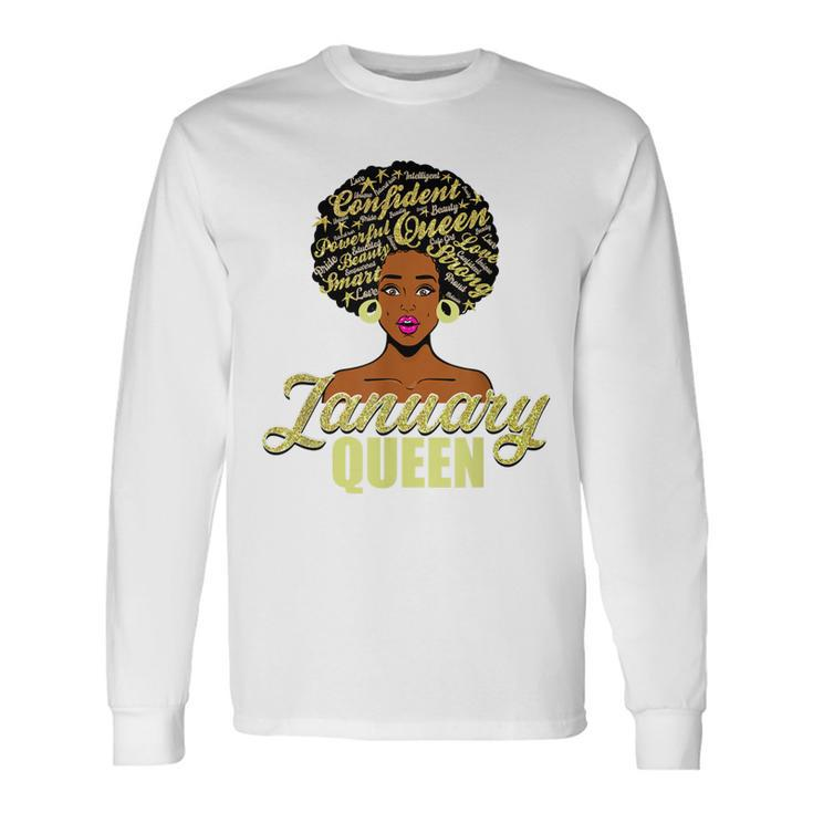 Black African American Melanin Afro Queen January Birthday Long Sleeve T-Shirt