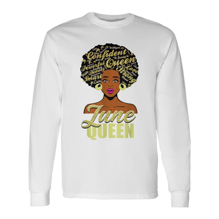 Black African American Melanin Afro Queen June Birthday Long Sleeve T-Shirt