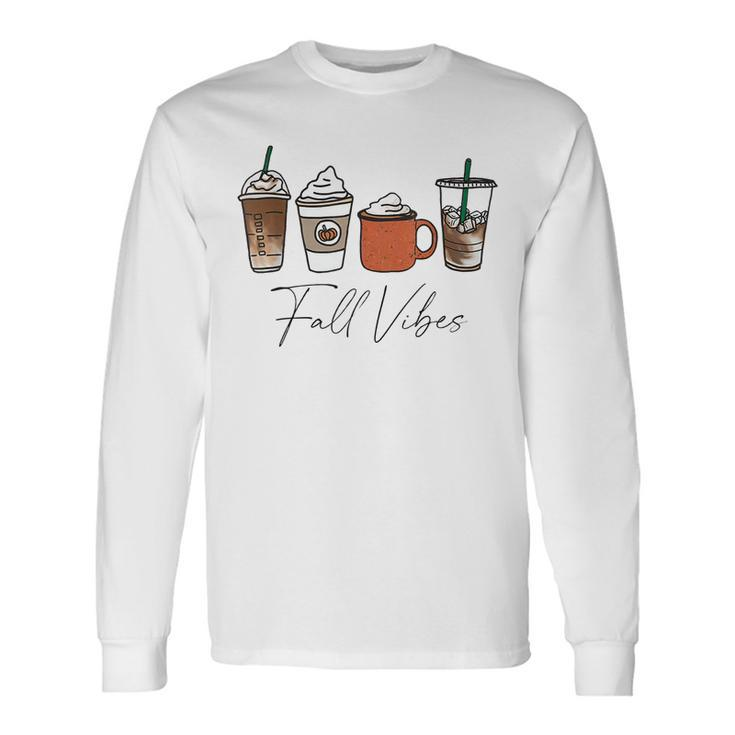 Cute Fall Vibes Coffee Pumpkin Spice Latte Drinks Autumn Long Sleeve T-Shirt