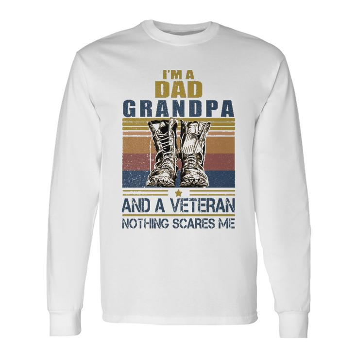 I Am A Dad Grandpa Veteran V2 Long Sleeve T-Shirt