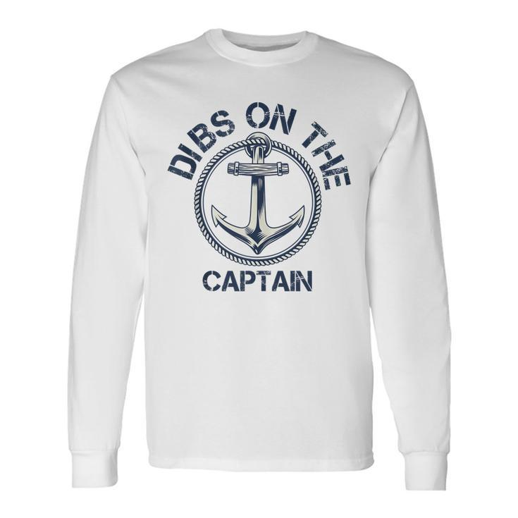 Dibs On The Captain Anchor Captain Wife Long Sleeve T-Shirt