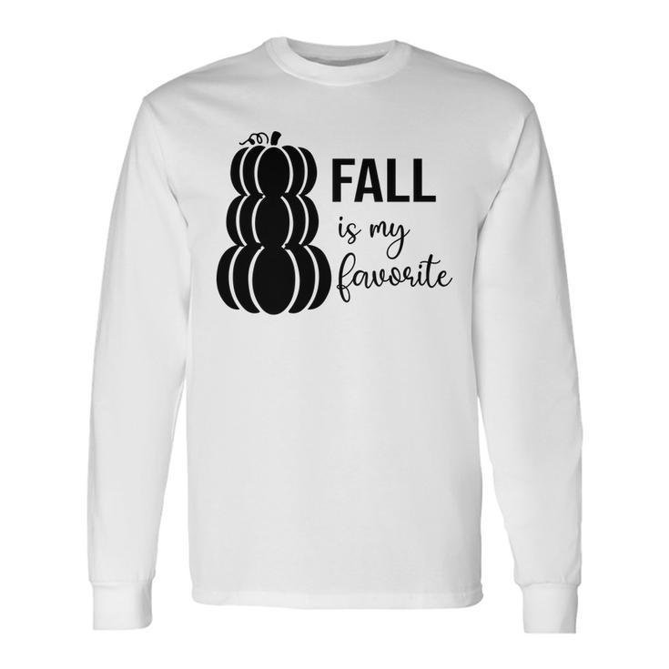 Fall Is My Favorite Season Men Women Long Sleeve T-shirt Graphic Print Unisex